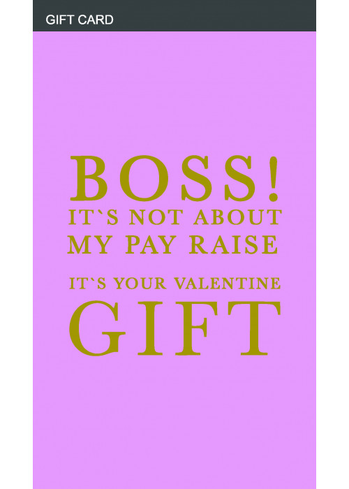 BOSS VALENTINE'S GIFT CARD